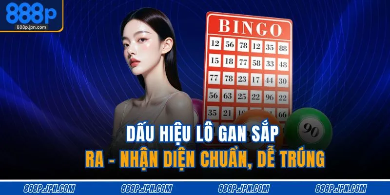 dau-hieu-lo-gan-sap-ra-nhan-dien-chuan-de-trung