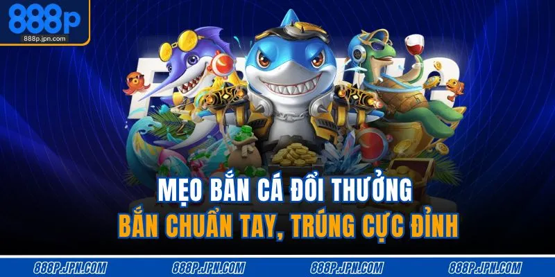 meo-ban-ca-doi-thuong-ban-chuan-tay-trung-cuc-dinh
