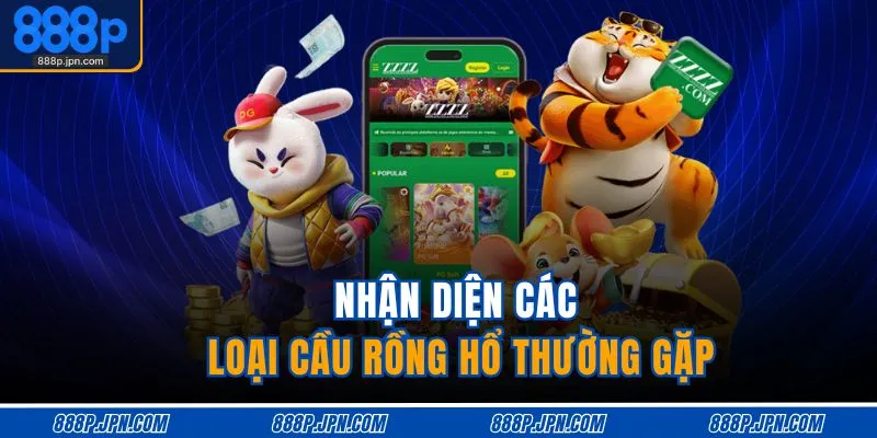 Cách Bắt Cầu Rồng Hổ | Soi Cầu Đỉnh Cao Tỷ Lệ Thắng 90% 3 Nhận diện các loại cầu rồng hổ thường gặp